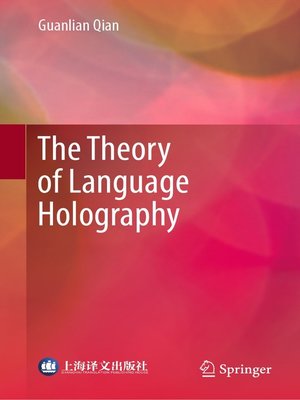 cover image of The Theory of Language Holography